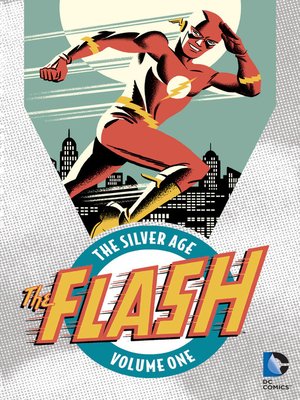 cover image of The Flash: The Silver Age, Volume 1